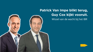 Patrick Van Impe blikt terug, Guy Cox kijkt vooruit: wissel van de wacht bij het IBR
